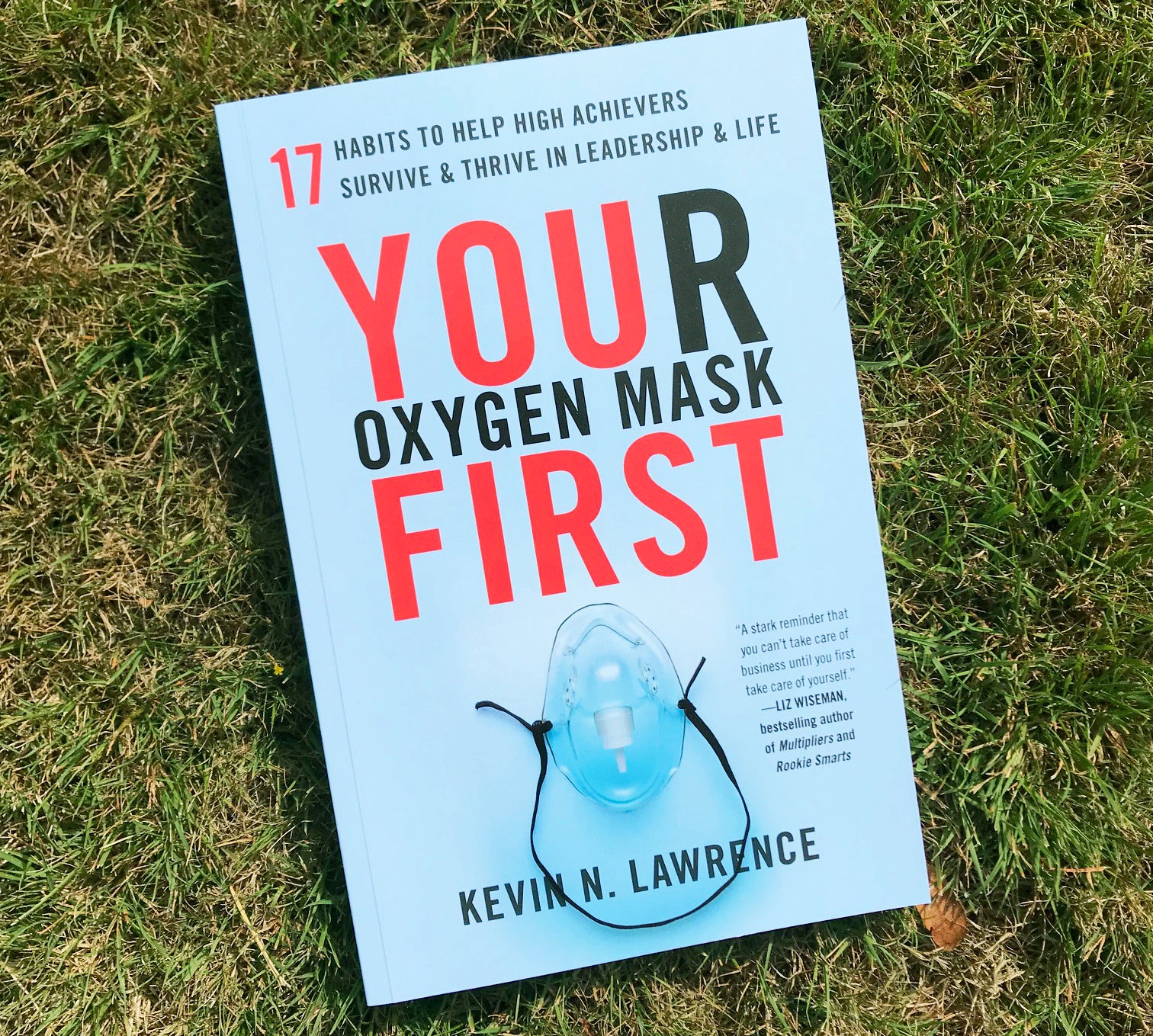 Your Oxygen Mask First - by Kevin Lawrence, BCIT alumnus